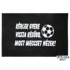  Vicces lábtörlő, Kérlek gyere vissza később, most meccset nézek ajándéktárgy