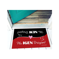  Vicces lábtörlő Ma igen/nem drágám LA058 lakástextília