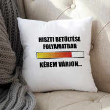 Vicces párna - Hiszti betöltése folyamatban lakástextília