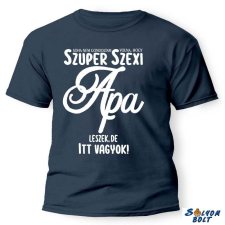  Vicces póló több színben, Szuper apa ajándéktárgy