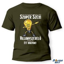  Vicces póló több színben, Szuper villanyszerelő ajándéktárgy