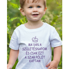 Vicces szülinapi gyerek póló - Csak ezt a szart kaptam gyerek póló