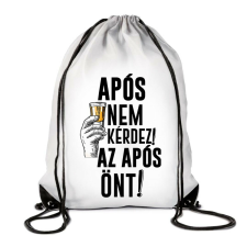 Vicces tornazsák, hátizsák, Após nem kérdez, após önt tornazsák