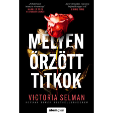 Victoria Selman Mélyen őrzött titkok (BK24-213203) regény