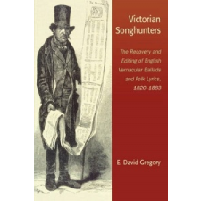 Victorian Songhunters – E. David Gregory idegen nyelvű könyv