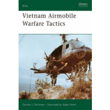  Vietnam Airmobile Warfare Tactics – Gordon L. Rottman idegen nyelvű könyv