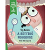 Vig Balázs - A rettegő fogorvos - Már tudok olvasni sorozat 3. szint