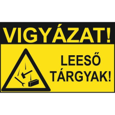  Vigyázat! Leeső tárgyak! - öntapadó, 300*450 információs tábla, állvány
