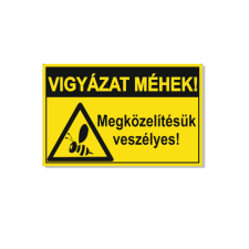  Vigyázat méhek, megközelítésük veszélyes - műanyag, 160*240 információs tábla, állvány
