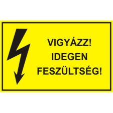  Vigyázz! Idegen feszültség! - műanyag, 150*100mm információs tábla, állvány