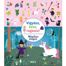 Vigyázz, kész, ragassz! - Mágikus lények gyermek- és ifjúsági könyv