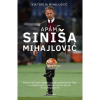 Viktorija Mihajlovic Apám, Sinisa Mihajlovic