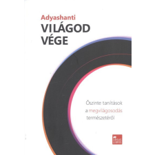  Világod vége /Őszinte tanítások a megvilágosodás természetéről egyéb könyv
