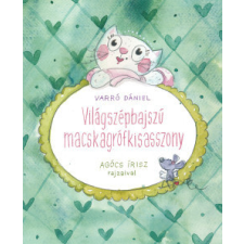  Világszépbajszú Macskagrófkisasszony gyermek- és ifjúsági könyv