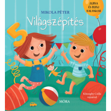 Világszépítés - Zorka és Berci kalandjai gyermek- és ifjúsági könyv