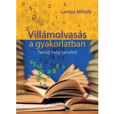  Villámolvasás a gyakorlatban - Tanulj meg tanulni! tankönyv