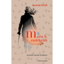 Vince Kiadó Maria H. emlékezik regény