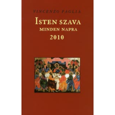 Vincenzo Paglia ISTEN SZAVA MINDEN NAPRA 2010. vallás