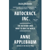 Vintage Publishing AUTOCRACY INC – APPLEBAUM ANNE (Puha kötésű)