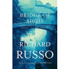 Vintage Publishing Bridge of Sighs | Richard Russo