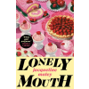 Vintage Publishing Lonely Mouth | Jacqueline Maley