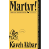 Vintage Publishing Martyr! | Kaveh Akbar