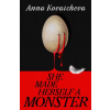 Vintage Publishing She Made Herself A Monster | Anna Kovatcheva