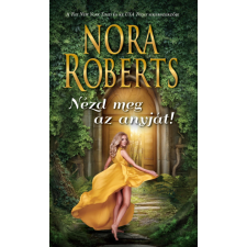 Vinton Nora Roberts - Nézd meg az anyját! regény