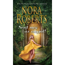 Vinton Nora Roberts - Nézd meg az anyját! (új példány) irodalom