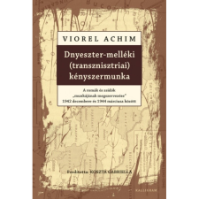 Viorel Achim Dnyeszter-melléki (transznisztriai) kényszermunka (BK24-194092) társadalom- és humántudomány