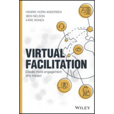  Virtual Facilitation – Henrik Horn Andersen,Iben Nelson,Kare Ronex idegen nyelvű könyv