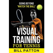  Visual Training for Tennis – Patton Bill Patton idegen nyelvű könyv