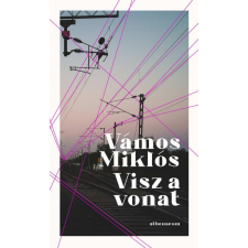 Visz a vonat - Karcsú Könyvek - Pontos történetek irodalom