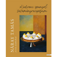  Viva Espana - Kedvenc spanyol süteményreceptjeim életmód, egészség