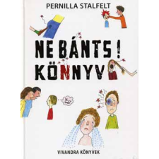 Vivandra Könyvek Ne bánts! könyv gyermek- és ifjúsági könyv