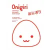 Viz Media Onigiri | Samuel Triffot,Akiko Ida