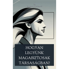 Voiz Hogyan legyünk magabiztosak társaságban? egyéb e-könyv