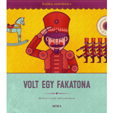 Volt egy fakatona - Kaláka zenéskönyv CD-melléklettel gyermek- és ifjúsági könyv