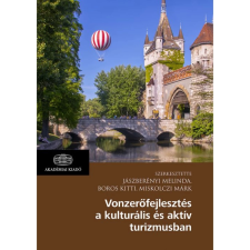  Vonzerőfejlesztés a kulturális és aktív turizmusban egyéb könyv