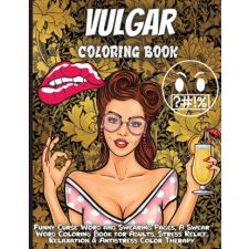  Vulgar Coloring Book For Adults idegen nyelvű könyv