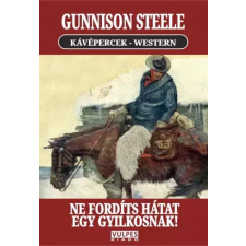 Vulpes Ne fordíts hátat egy gyilkosnak! egyéb e-könyv