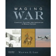  Waging War – Wayne E. Lee idegen nyelvű könyv