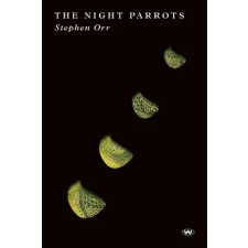 Wakefield Press The Night Parrots | Stephen Orr idegen nyelvű könyv