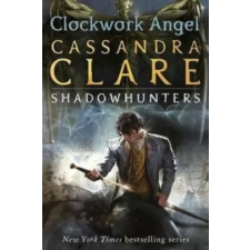 Walker Books Ltd Infernal Devices 1: Clockwork Angel | Cassandra Clare egyéb könyv