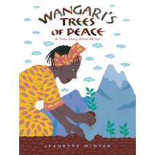  Wangari's Trees of Peace – Jeanette Winter idegen nyelvű könyv