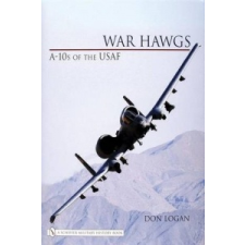  War Hawgs: A-10s of the USAF – Don R. Logan idegen nyelvű könyv