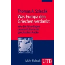 Was Europa den Griechen verdankt – Thomas A. Szlezák idegen nyelvű könyv