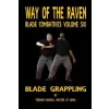  Way of the Raven Blade Combative Volume Six – Fernan Vargas