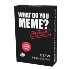 Wdym What do you meme? - NSFW Felnőtt tartalom kiegészítő pakli társasjáték