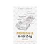  Wéber Gábor - Forma-1 A-tól Z-ig
